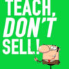 start selling by not selling